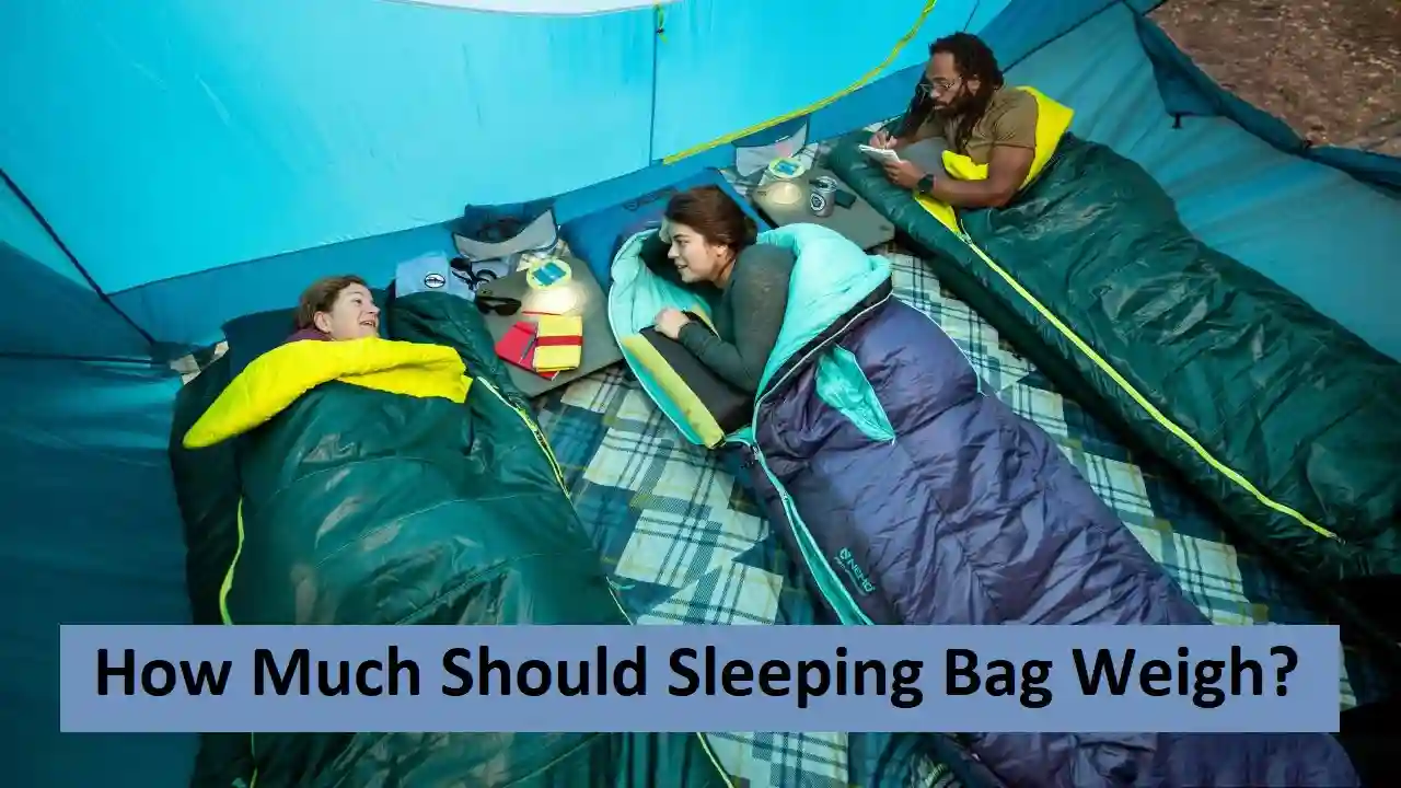 How Much Should Sleeping Bag Weigh?