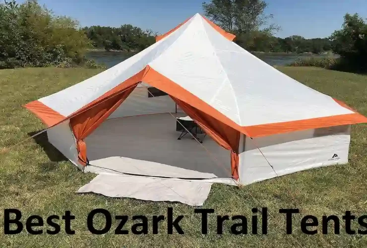 Best Ozark Trail Tents